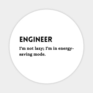 Engineer Funny Quote Gift Magnet